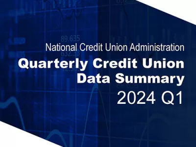 National Credit Union Administration, Quarterly Credit Union Data Summary 2024 Q1